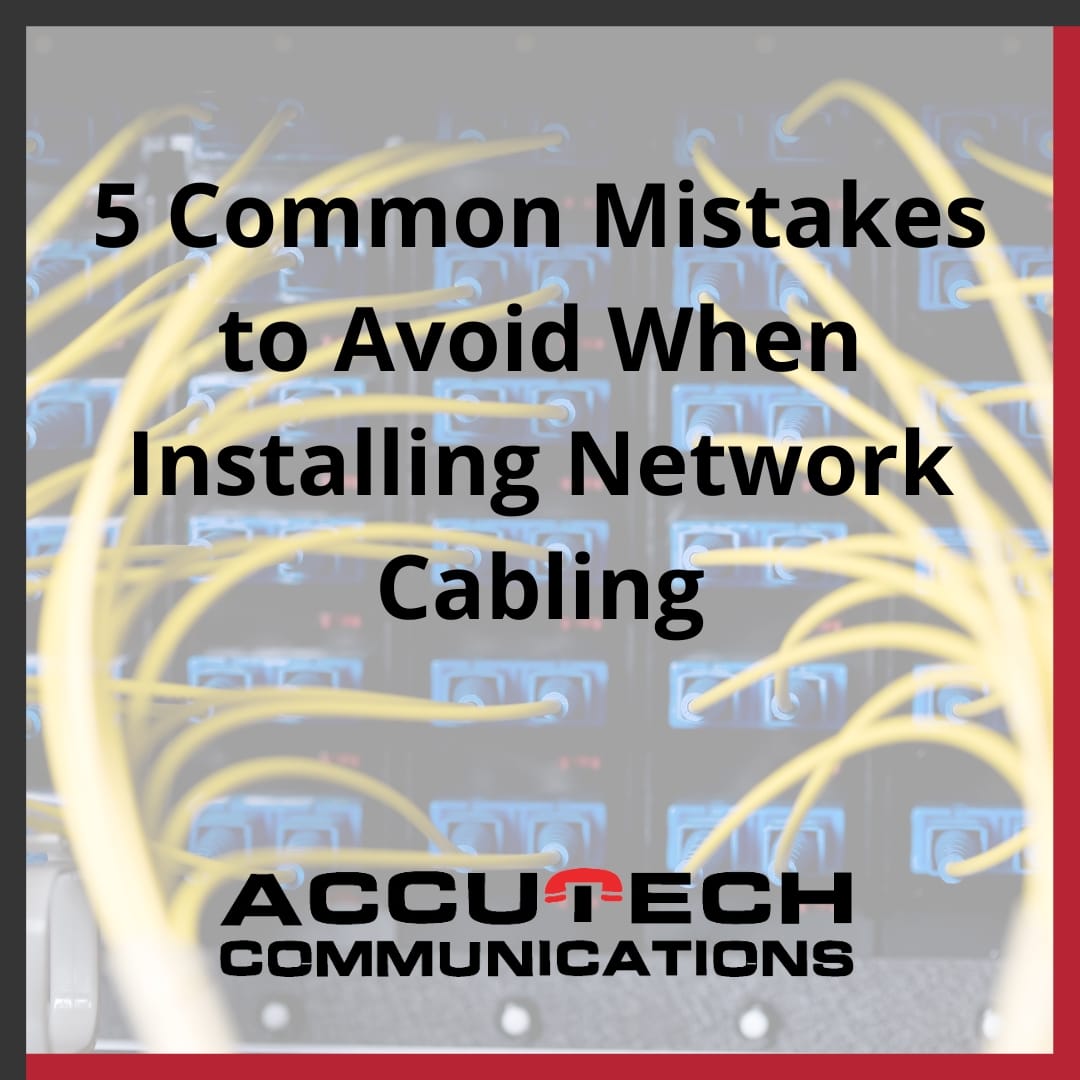 5 Common Mistakes to Avoid When Installing Network Cabling