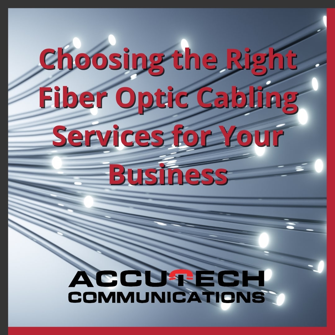 Choosing the Right Fiber Optic Cabling Services for Your Business